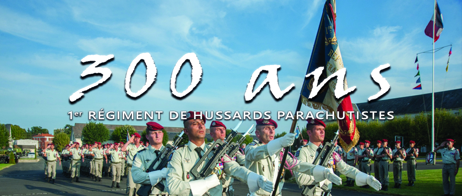 300 Ans Du 1er Régiment De Hussards Parachutistes (1er RHP)